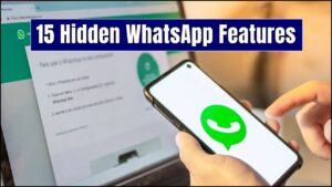 15 Hidden WhatsApp Features