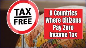 8 Countries Where Citizens Pay Zero Income Tax