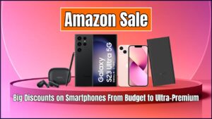 Big Discounts on Smartphones From Budget to Ultra-Premium