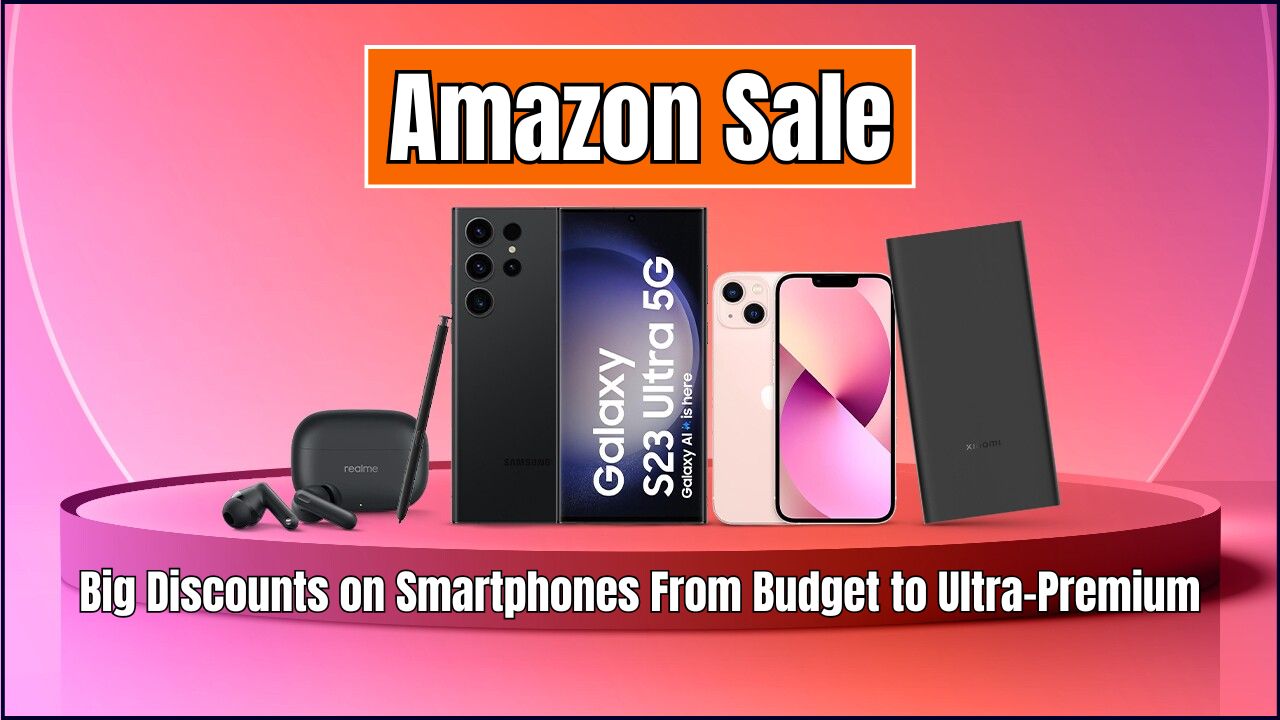 Big Discounts on Smartphones From Budget to Ultra-Premium