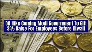 DA Hike Coming Modi Government To Gift 3% Raise For Employees Before Diwali