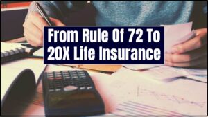 From Rule Of 72 To 20X Life Insurance