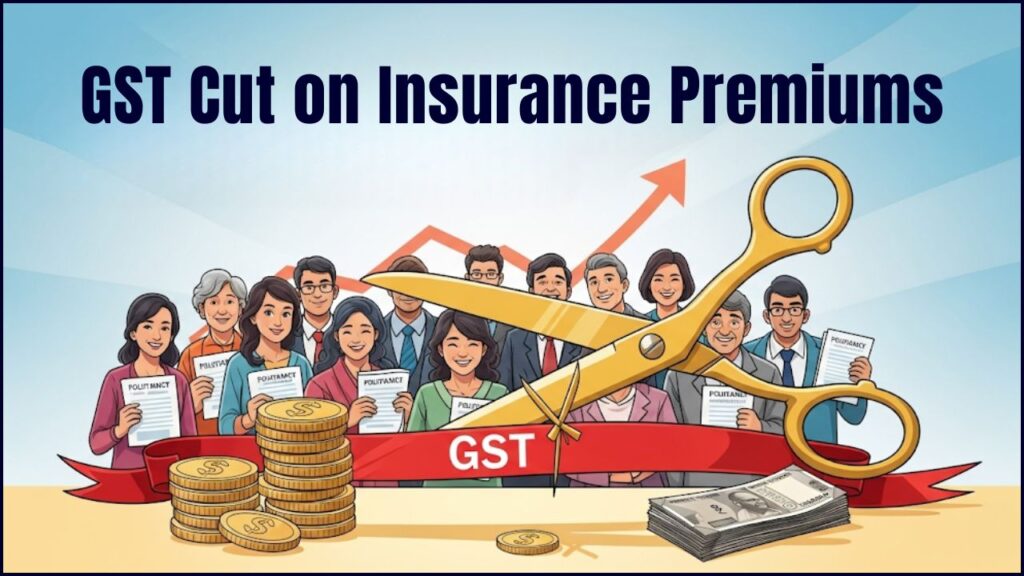 GST Cut on Insurance Premiums Likely—Big Relief for Policyholders 1 GST Cut on Insurance Premiums