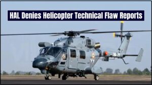 HAL Denies Helicopter Technical Flaw Reports