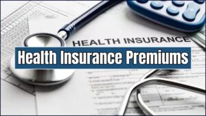 Health Insurance Premiums
