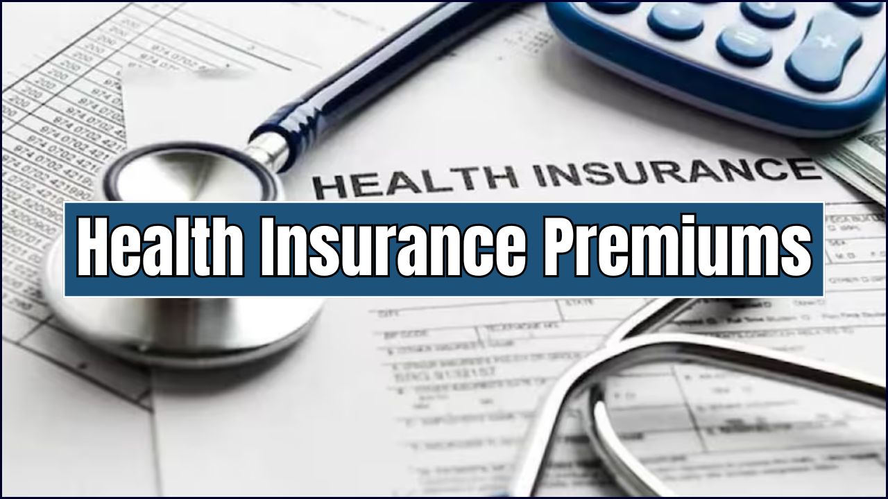 Health Insurance Premiums