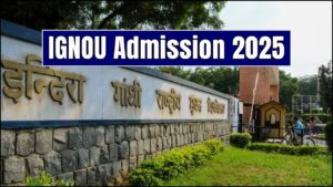 IGNOU Admission 2025