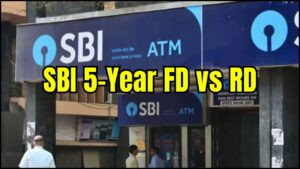 SBI 5-Year FD vs RD