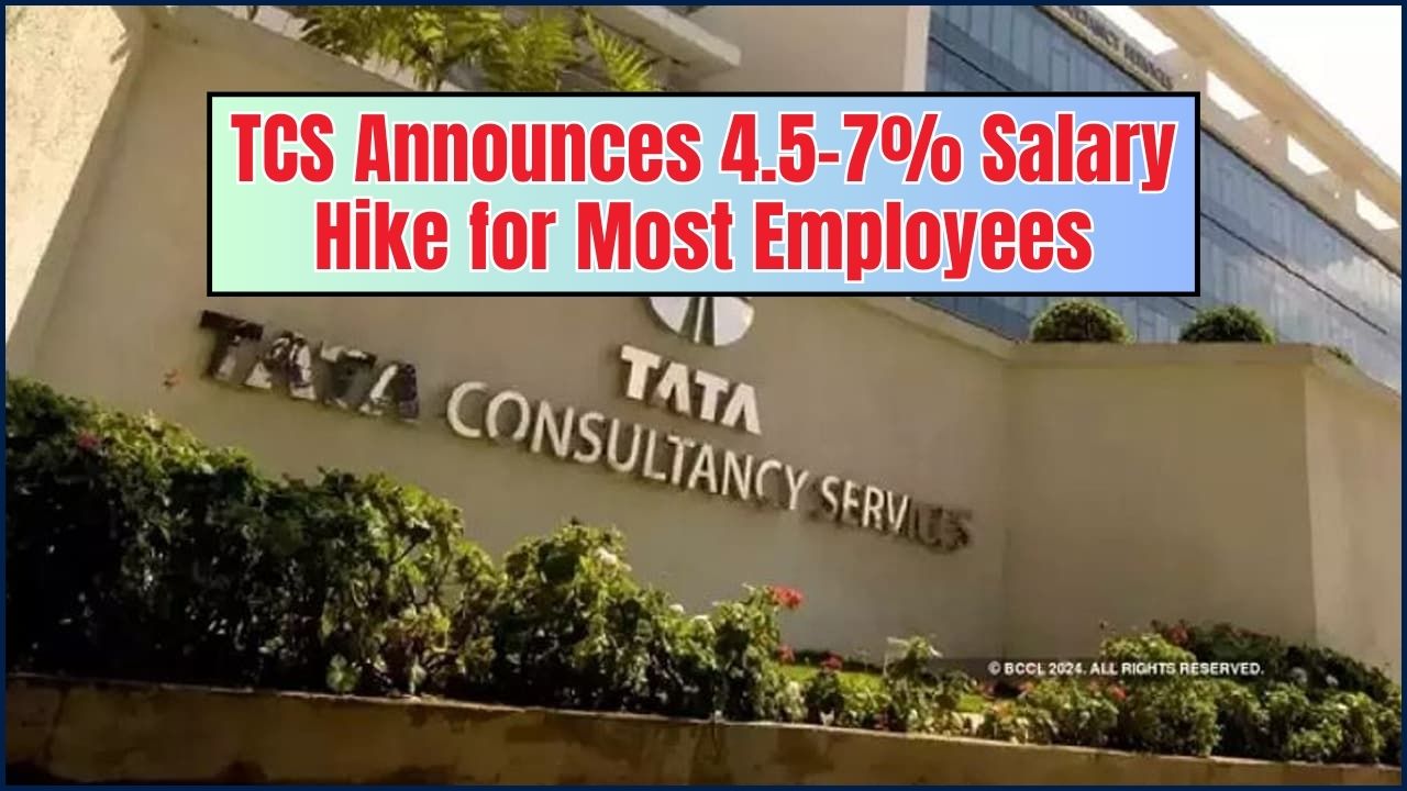 TCS Announces 4.5–7% Salary Hike for Most Employees