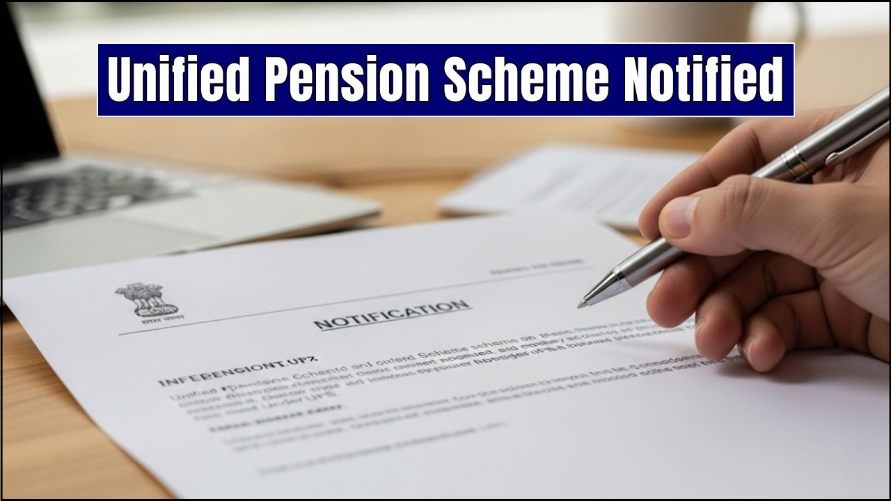 Unified Pension Scheme Notified